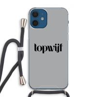 Topwijf Grijs Zwart: iPhone 12 Transparant Hoesje met koord