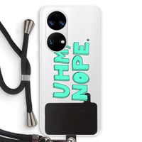 UHM, NOPE.: Huawei P50 Transparant Hoesje met koord