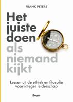 Het juiste doen als niemand kijkt (Paperback)