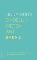 Eindelijk weten wat seks is - Linda Duits - ebook