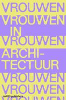 Vrouwen in Architectuur (Hardback)
