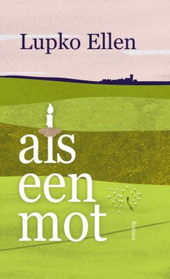 Als een mot - Lupko Ellen - ebook