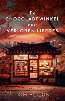 De chocoladewinkel van verloren liefdes (Paperback)