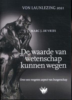 De waarde van wetenschap kunnen wegen. Over een vergeten aspect van burgerschap (Paperback)