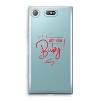 Not Your Baby: Sony Xperia XZ1 Compact Transparant Hoesje
