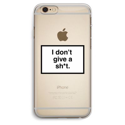 Don't give a shit: iPhone 6 Plus / 6S Plus Transparant Hoesje