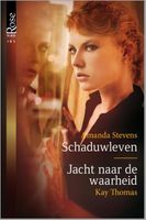 Schaduwleven ; Jacht naar de waarheid - Amanda Stevens, Kay Thomas - ebook - thumbnail