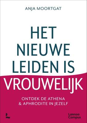 Het nieuwe leiden is vrouwelijk (Paperback)
