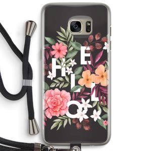 Hello in flowers: Samsung Galaxy S7 Edge Transparant Hoesje met koord