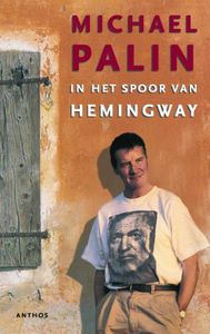 In het spoor van Hemingway - Michael Palin - ebook