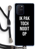 Ik pak nooit op - Zwart: Samsung Galaxy Note 10 Lite Transparant Hoesje met koord