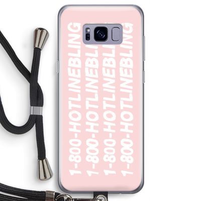 Hotline bling pink: Samsung Galaxy S8 Transparant Hoesje met koord