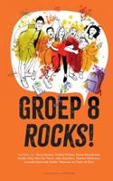 Groep 8 rocks! (Hardback)