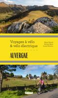 Fietsgids Auvergne - voyages à vélo & vélo électrique | Glenat Fietsgids Auvergne - voyages à vélo & vélo électrique | Glenat