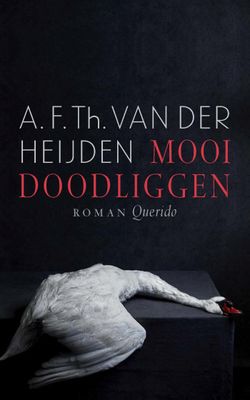 A.F.Th. van der Heijden Mooi doodliggen