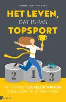 Het leven, dat is pas topsport (Paperback)