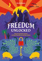 Freedom Unlocked - Kim De Graeve - ebook