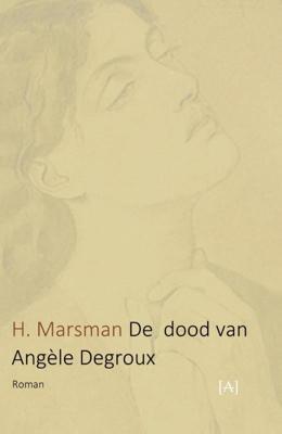 De dood van Angèle Degroux (Paperback)