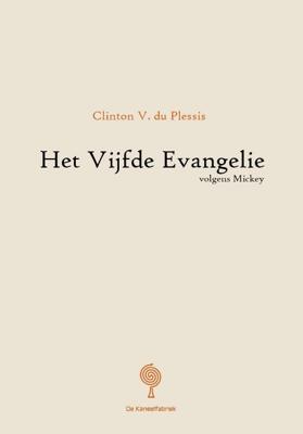 Het Vijfde Evangelie volgens mickey (Paperback)