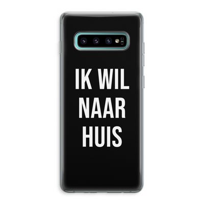 Ik wil naar huis - Zwart: Samsung Galaxy S10 Plus Transparant Hoesje