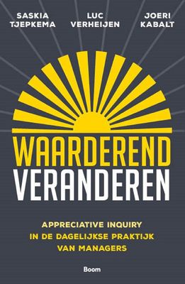 Waarderend veranderen - Saskia Tjepkema, Luc Verheijen, Joeri Kabalt - ebook