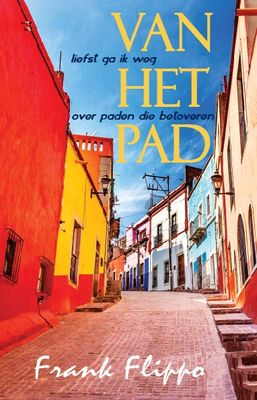 Reisverhaal Van het pad | Frank Flippo