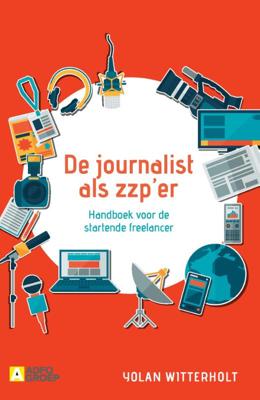 De journalist als zzp-er (Paperback)