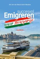 Succesvol emigreren naar Hongarije (Paperback)