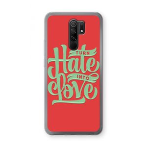 Turn hate into love: Xiaomi Redmi 9 Transparant Hoesje