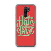 Turn hate into love: Xiaomi Redmi 9 Transparant Hoesje