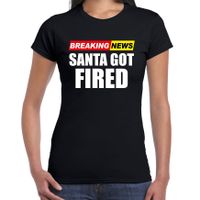 Foute humor Kerst T-shirt breaking news fired voor dames zwart