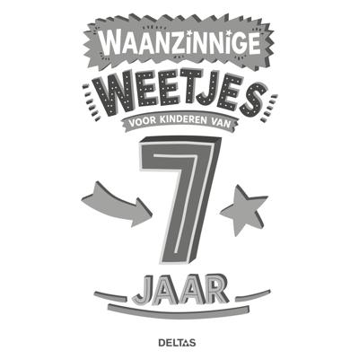 Deltas Waanzinnige weetjes voor kinderen van 7 jaar kinderboek