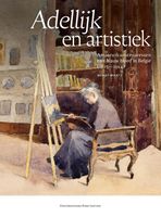 Adellijk en artistiek - Wendy Wiertz - ebook