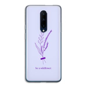 Be a wildflower: OnePlus 7 Pro Transparant Hoesje
