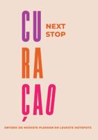 Next Stop Curaçao (Hardback)