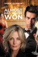 Almost has never won - Saskia Lauwagie - ebook