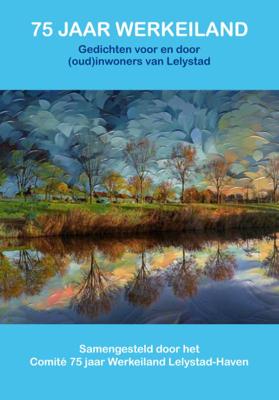 75 jaar werkeiland Lelystad (Paperback)