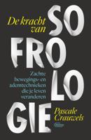De kracht van sofrologie (Paperback)