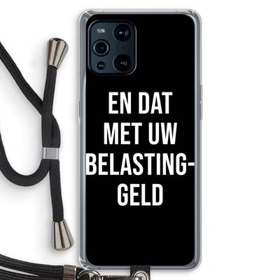 Belastinggeld - Zwart: Oppo Find X3 Pro Transparant Hoesje met koord