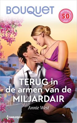 Terug in de armen van de miljardair - Annie West - ebook