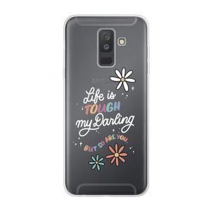 Tough Life: Samsung Galaxy A6 Plus (2018) Transparant Hoesje