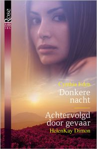 Donkere nacht ; Achtervolgd door gevaar (2-in-1) - HelenKay Dimon, Cynthia Eden - ebook