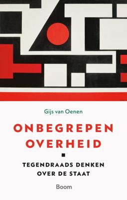 Onbegrepen overheid - Gijs van Oenen - ebook