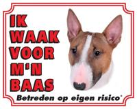 Bull Terrier Waakbord - Ik waak voor mijn baas