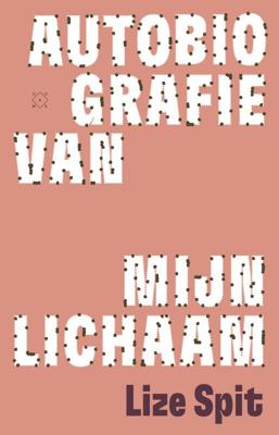 Autobiografie van mijn lichaam (Paperback)