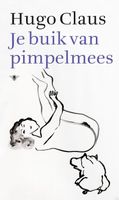 Je buik van pimpelmees - Hugo Claus - ebook