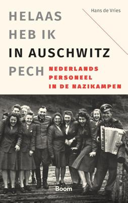 &apos;Helaas heb ik in Auschwitz pech&apos; (Paperback)
