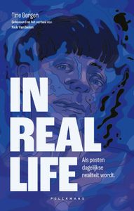 In real life - Tine Bergen, Niels van Baelen - ebook