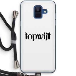 Topwijf Wit: Samsung Galaxy A6 (2018) Transparant Hoesje met koord