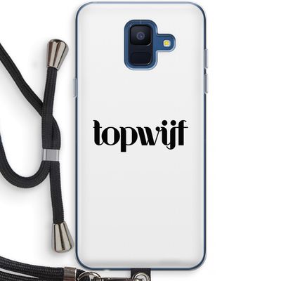 Topwijf Wit: Samsung Galaxy A6 (2018) Transparant Hoesje met koord